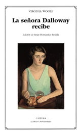 La señora Dalloway recibe, Virginia Woolf - CATEDRA