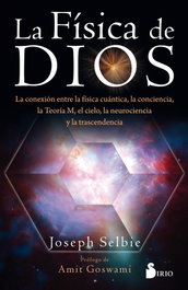 La física de Dios, Joseph Selbie - SIRIO EDITORIAL