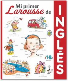 LAROUSSE Mi primer Larousse de Inglés