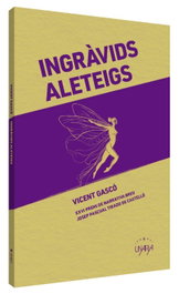 Ingravids aleteigs, Vicent Gasco - UNARIA