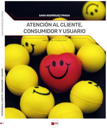 FPESTUDIOS, Atención al cliente, consumidor y usuario - Rodríguez Prada, Sara