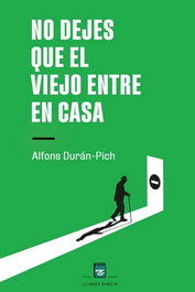 No dejes que el viejo entre en casa, Alfons Durán-Pich - PARCIR EDICIONS SELECTES