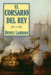El corsario del Rey, Dewey Lambdin - BIBLIOPOLIS