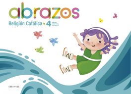 EDELVIVES, Carpeta Religión 4 Años EI 26 Abrazos + Tiempos Litúrgicos - AA.VV