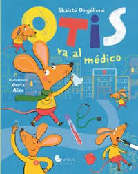 Otis va al médico, Skaiste Dirgienene - Claridad Editorial