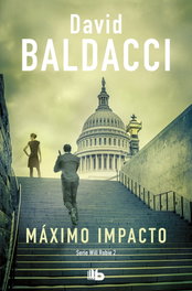 Máximo Impacto, David Baldacci - B DE BOLSILLO