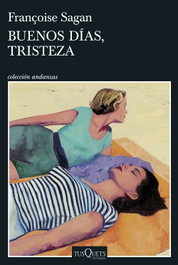 Buenos días, tristeza, Françoise Sagan - TUSQUETS