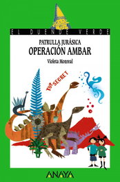 Patrulla Jurásica, Violeta Monreal - ANAYA