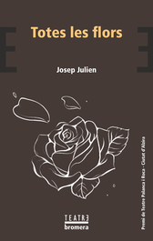 Totes les flors, Josep Julien - BROMERA EDICIONS