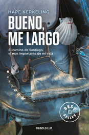 Bueno, me largo, Hape Kerkeling - DEBOLSILLO