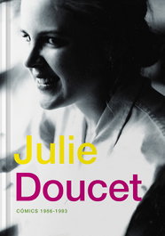 Cómics 1986-1993, Julie Doucet - FULGENCIO PIMENTEL
