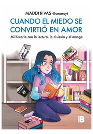 Penguin Random House Grupo Editorial, S.A.U. Cuando el miedo se convirtió en amor