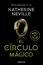 El Círculo Mágico, Katherine Neville - DEBOLSILLO