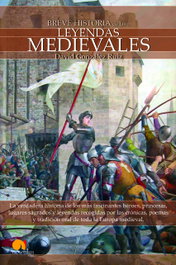 Breve historia de las leyendas medievales, David González Ruiz - EDICIONES NOWTILUS