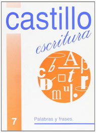 Castillo Escritura 7. Palabras y frases, AA.VV. - NADAL EDARCA EDITORIAL
