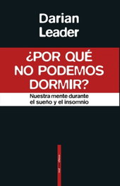 ¿Por qué no podemos dormir?, Darian Leader - SEXTO PISO