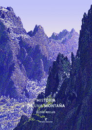 Historia de una montaña, Élisée Reclus - ERRATA NATURAE