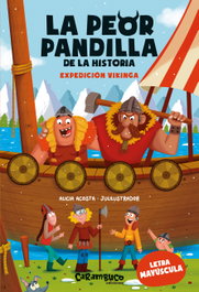 La peor pandilla de la historia. Expedición vikinga, Alicia Acosta - CARAMBUCO