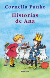 Historias de Ana, Cornelia Funke - SIRUELA