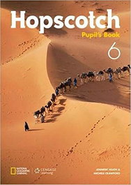 NATIONAL GEOGRAPHIC LEARNING, HOPSCOTCH 6 ALUMNO, Heath, Jennifer/Crawford, Michelle - HOPSCOTCH 6 PUPILS BOOK