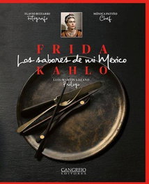 Los sabores de mi México, Martín Lozano, Luis/ Patiño, Mónica/ Romeo Kahlo, Mara - Cangrejo Editores
