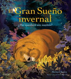 BLUME, El gran sueño invernal - Michael Rosen
