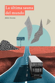 La última sauna del mundo, Julen Azcona - DOS BIGOTES