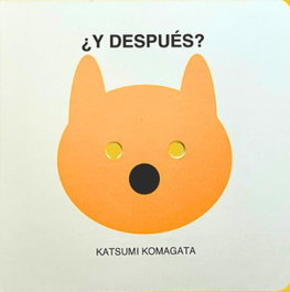 NIÑO EDITOR, ¿Y después? - Katsumi Komagata