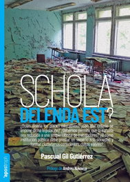 Schola delenda est?, Pascual Gil Gutiérrez - APOSTROPH