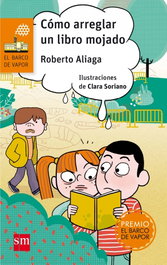 SM, Cómo arreglar un libro mojado - Roberto Aliaga
