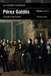 La estafeta romántica, Benito Pérez Galdós - ALIANZA
