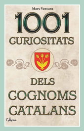 1001 curiositats dels cognoms catalans, Marc Ventura i Noguera - L´ARCA