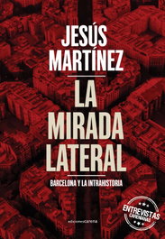 La mirada lateral, Jesús Martínez - CARENA