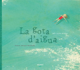 AKIARA La gota d'aigua, Ines Castel-Branco - AKIARA