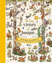 Si hoy vienes al bosque...: un año mágico en la arboleda, Rachel Piercey - LECTIO
