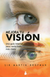 Mejora tu visión, Martin Brofman, Sir - SIRIO EDITORIAL