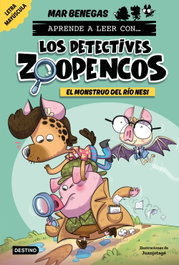 DESTINO INFANTIL, Aprende a leer con... ¡Los Detectives Zoopencos! 1. El monstruo del río Nesi, Mar Benegas