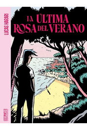 Tebeos Dolmen Editorial S.L. La última rosa de verano de Lucas Harari