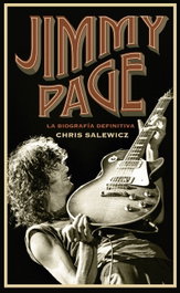 Jimmy Page: La biografía definitiva, Chris Salewicz - LIBROS CUPULA