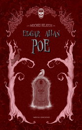 Los mejores Relatos de Edgar Allan Poe, Edgar Allan Poe - MESTAS EDICIONES