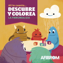 NPQ EDITORES, Afi te cuenta... DESCUBRE Y COLOREA la fibromialgia