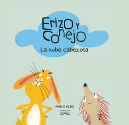 NUBEOCHO, La nube cabezota, Pablo Albo; Gómez (ilust.)