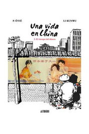 Astisendo Grupo Editorial, S.L. Una vida en China 3. El tiempo del dinero