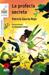 La profecía secreta, Patricia García-Rojo Cantón - SM