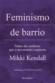 Feminismo de barrio, Mikki Kendall - Hercules Ediciones