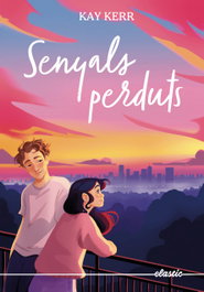 Senyals perduts, Kay Kerr - ELASTIC BOOKS