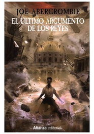 Comercial Grupo Anaya S.A. El último argumento de los reyes (La Primera Ley: Libro 3)