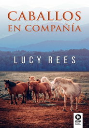 KOLIMA, Caballos en compañía - Lucy Rees