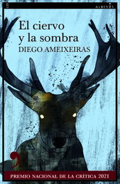 El ciervo y la sombra, Diego Ameixeiras - ALREVES