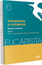 Verbo Divino, Volveremos a comenzar (Eucaristía nº 6/2022) - AA.VV